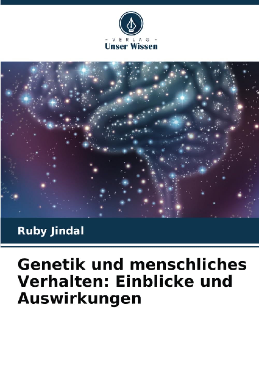 Genetik und menschliches Verhalten: Einblicke und Auswirkungen: DE Psychology
