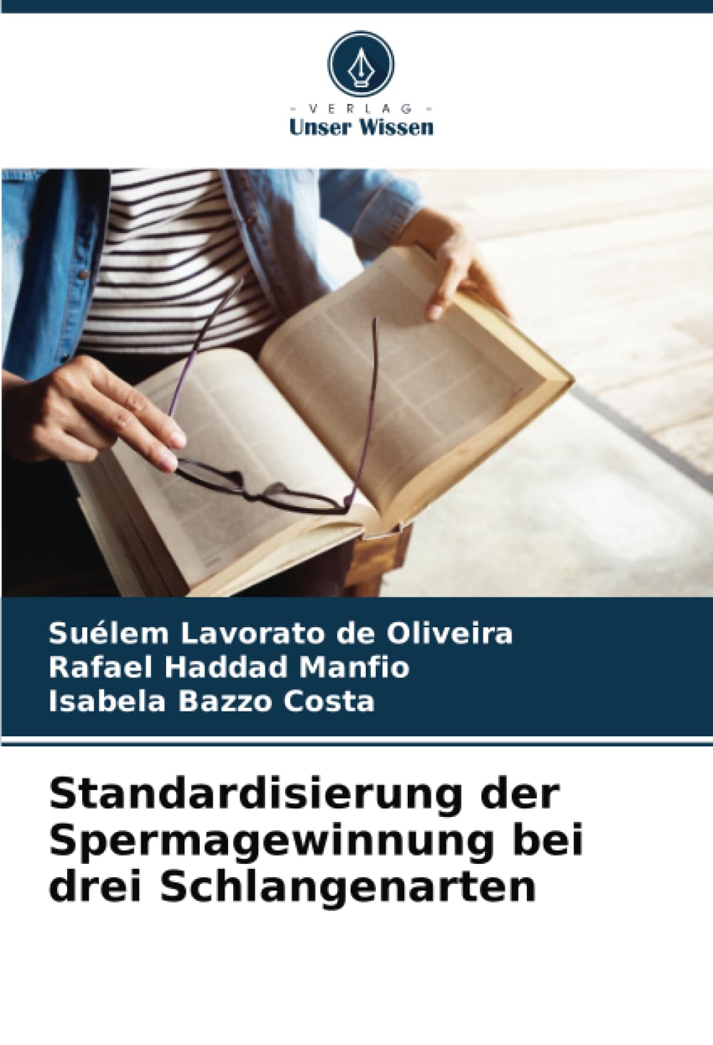 Standardisierung der Spermagewinnung bei drei Schlangenarten Medicine