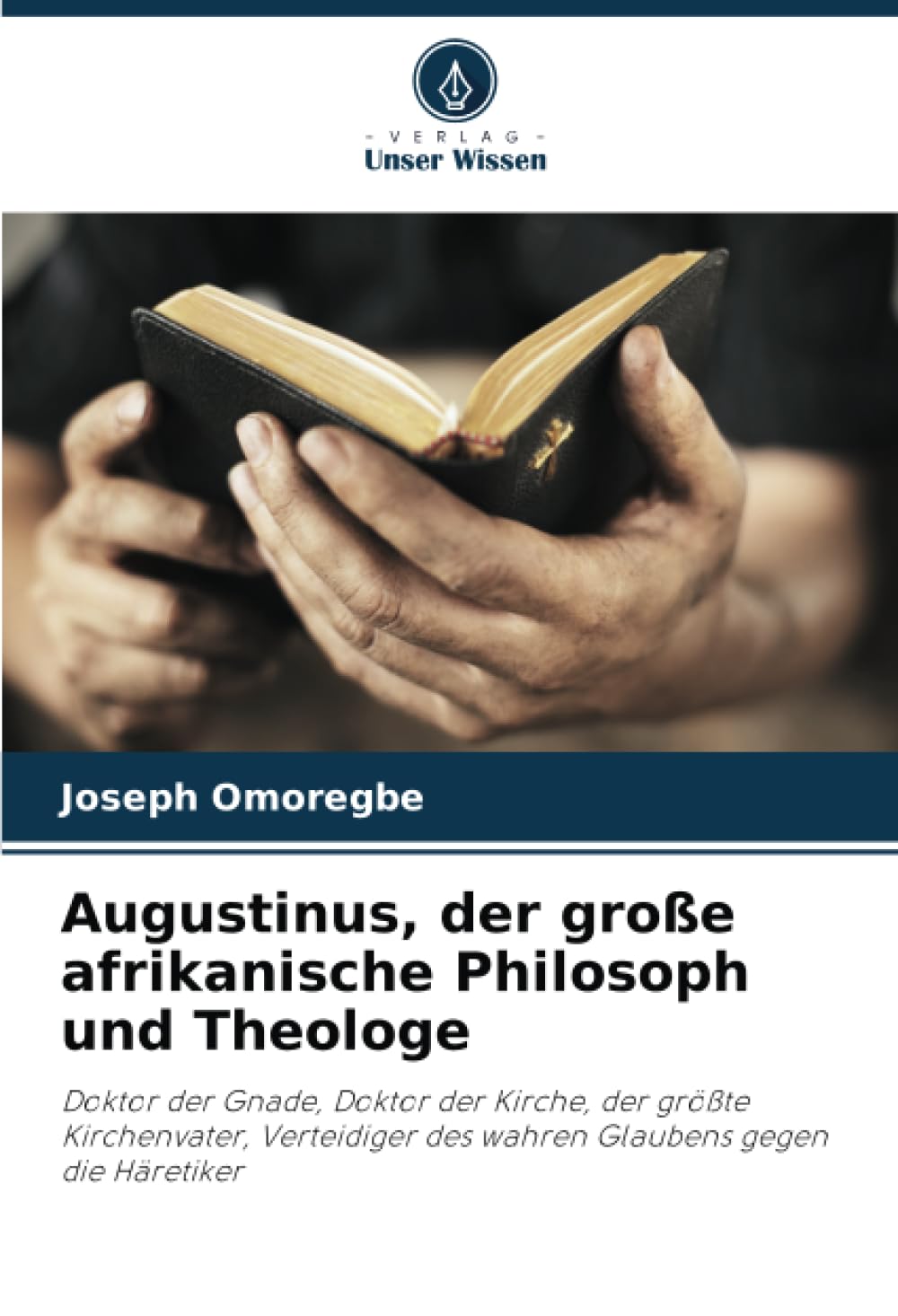 Augustinus, der große afrikanische Philosoph und Theologe: Doktor der Gnade, Doktor der Kirche, der größte Kirchenvater, Verteidiger des wahren Glaubens gegen die Häretiker Lifestyle