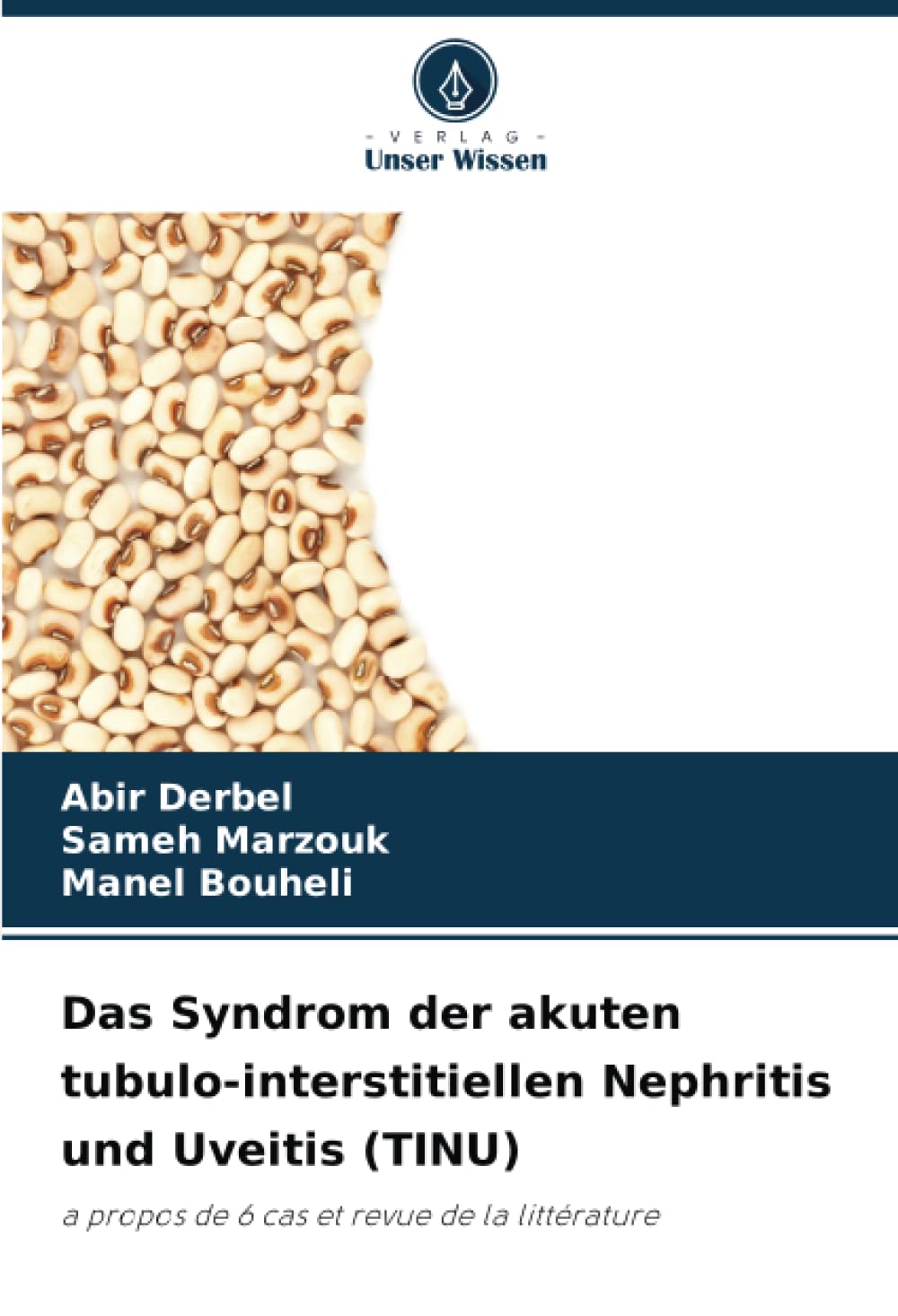 Das Syndrom der akuten tubulo-interstitiellen Nephritis und Uveitis (TINU): a propos de 6 cas et revue de la littérature Law