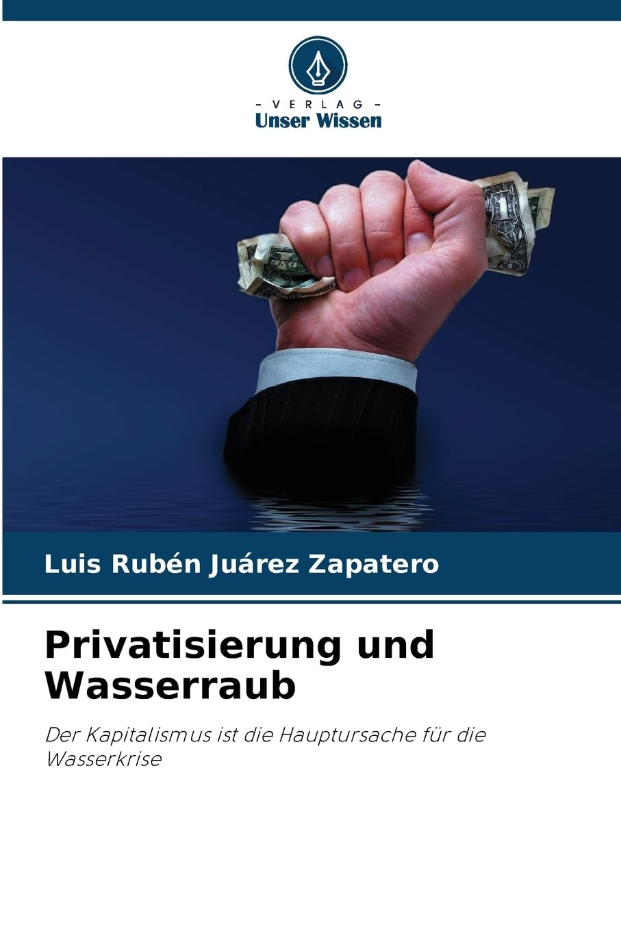 Privatisierung und Wasserraub: Der Kapitalismus ist die Hauptursache für die Wasserkrise Mathematics