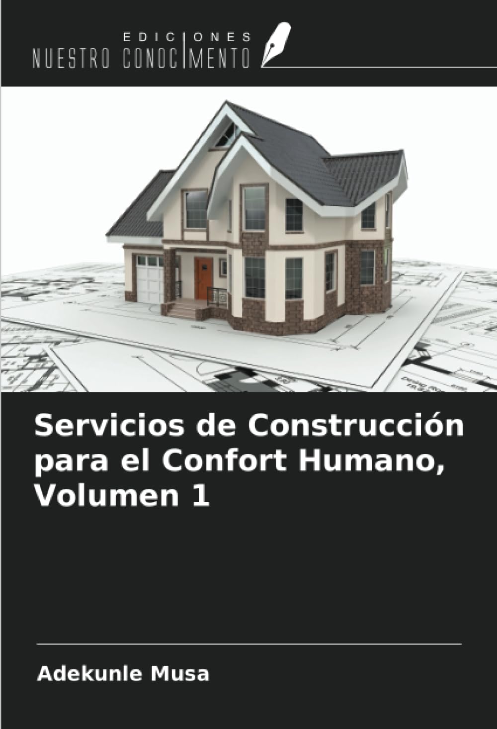 Servicios de Construcción para el Confort Humano, Volumen 1 Business & Technology