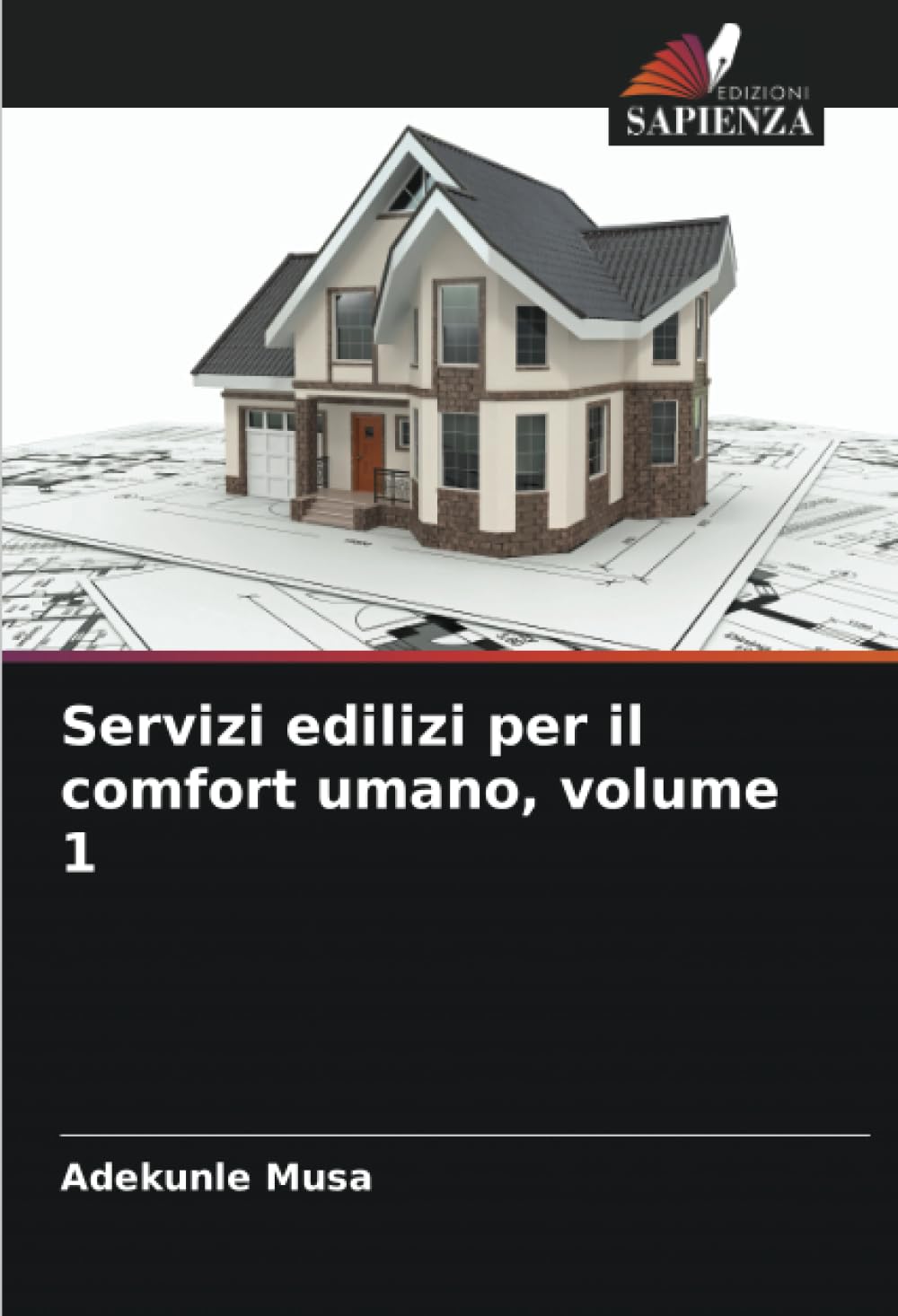 Servizi edilizi per il comfort umano, volume 1 Business & Technology