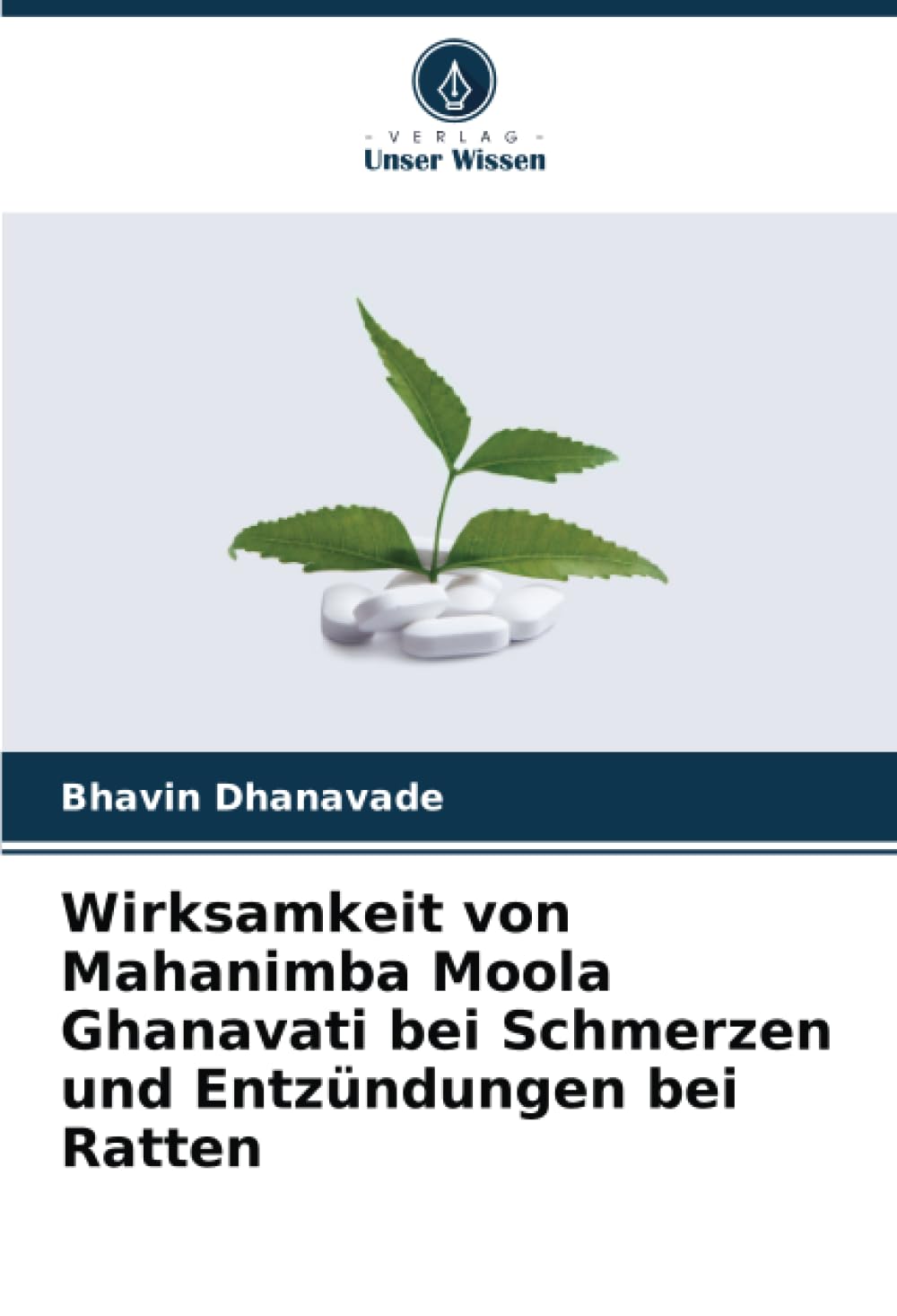 Wirksamkeit von Mahanimba Moola Ghanavati bei Schmerzen und Entzündungen bei Ratten Medicine