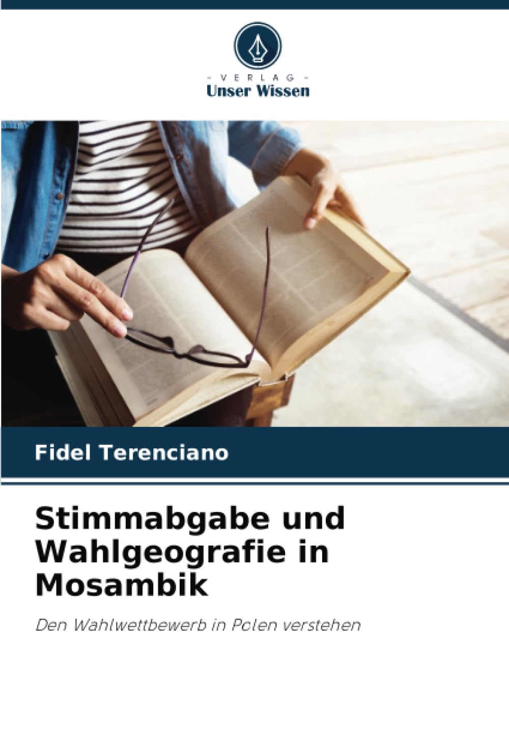 Stimmabgabe und Wahlgeografie in Mosambik: Den Wahlwettbewerb in Polen verstehen Law