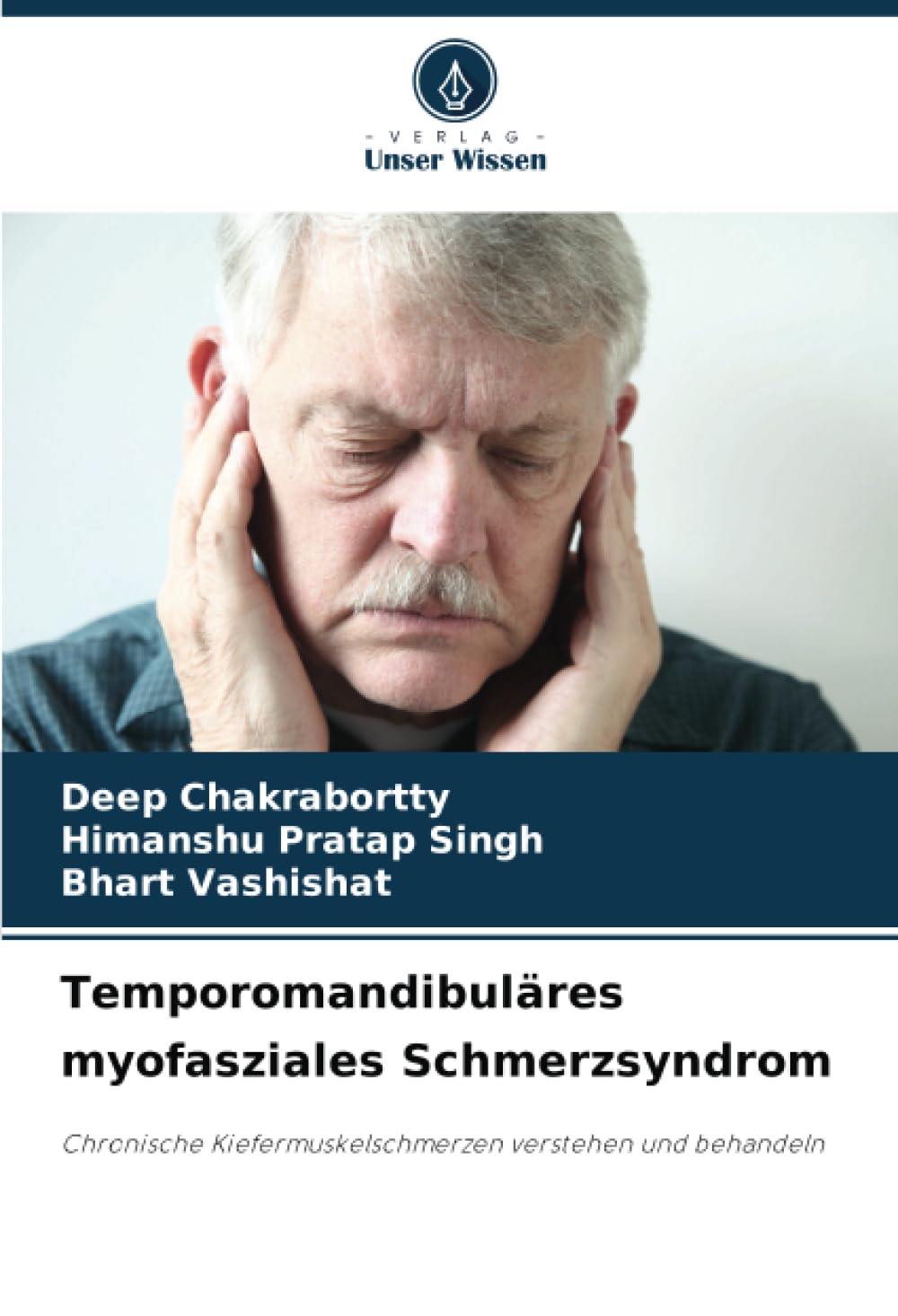 Temporomandibuläres myofasziales Schmerzsyndrom: Chronische Kiefermuskelschmerzen verstehen und behandeln Business, Finance & Career