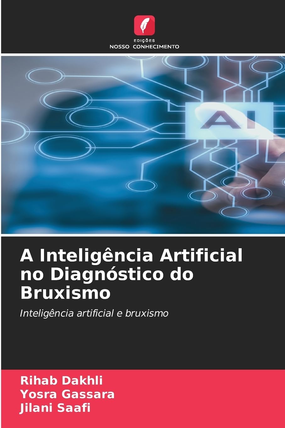 A Inteligência Artificial no Diagnóstico do Bruxismo Medicine