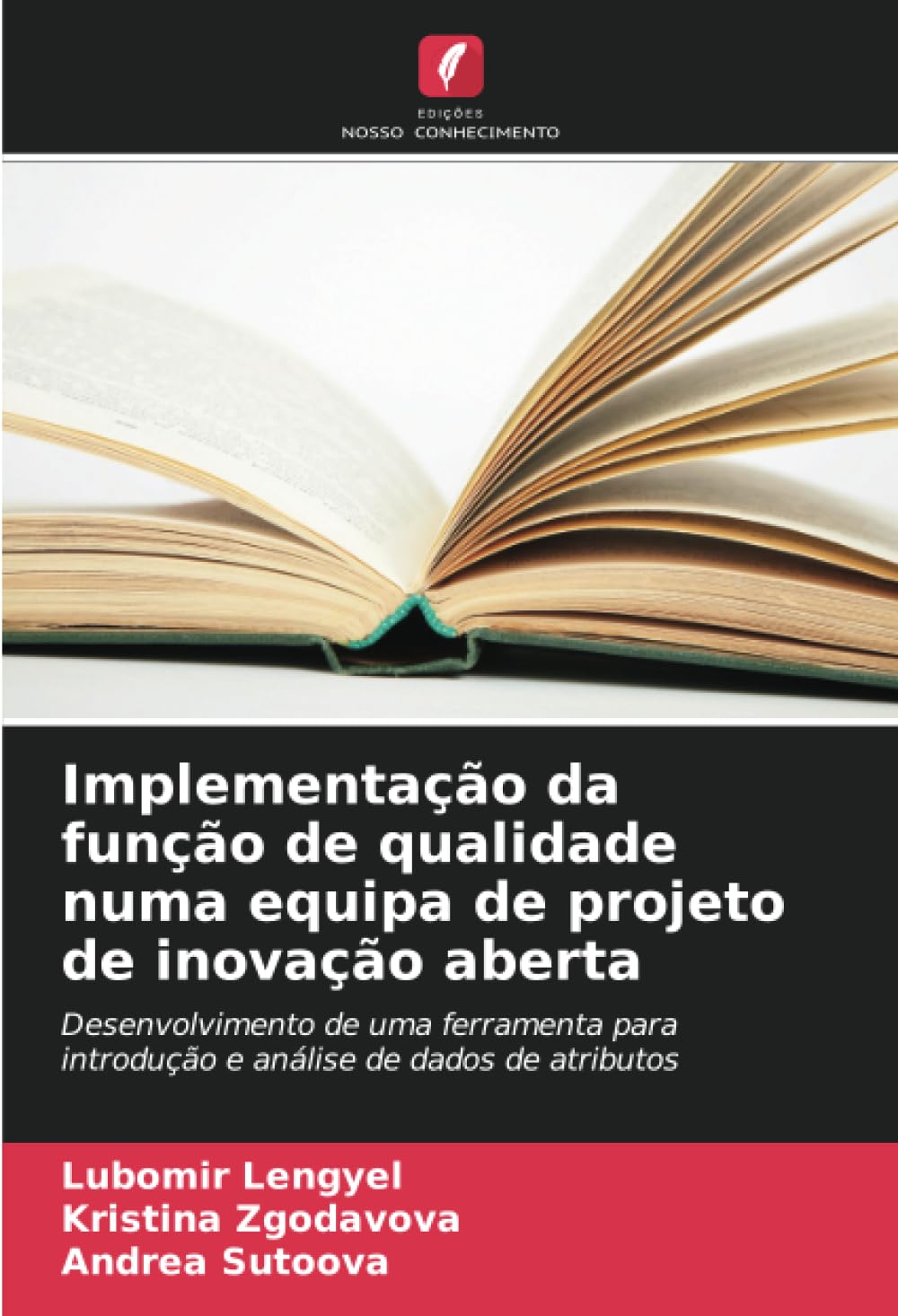 Implementação da função de qualidade numa equipa de projeto de inovação aberta Arts & Music