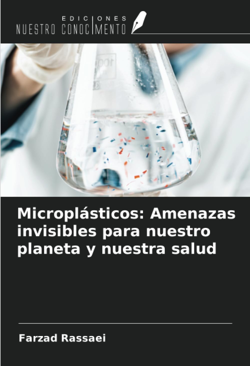 Microplásticos: Amenazas invisibles para nuestro planeta y nuestra salud Medicine
