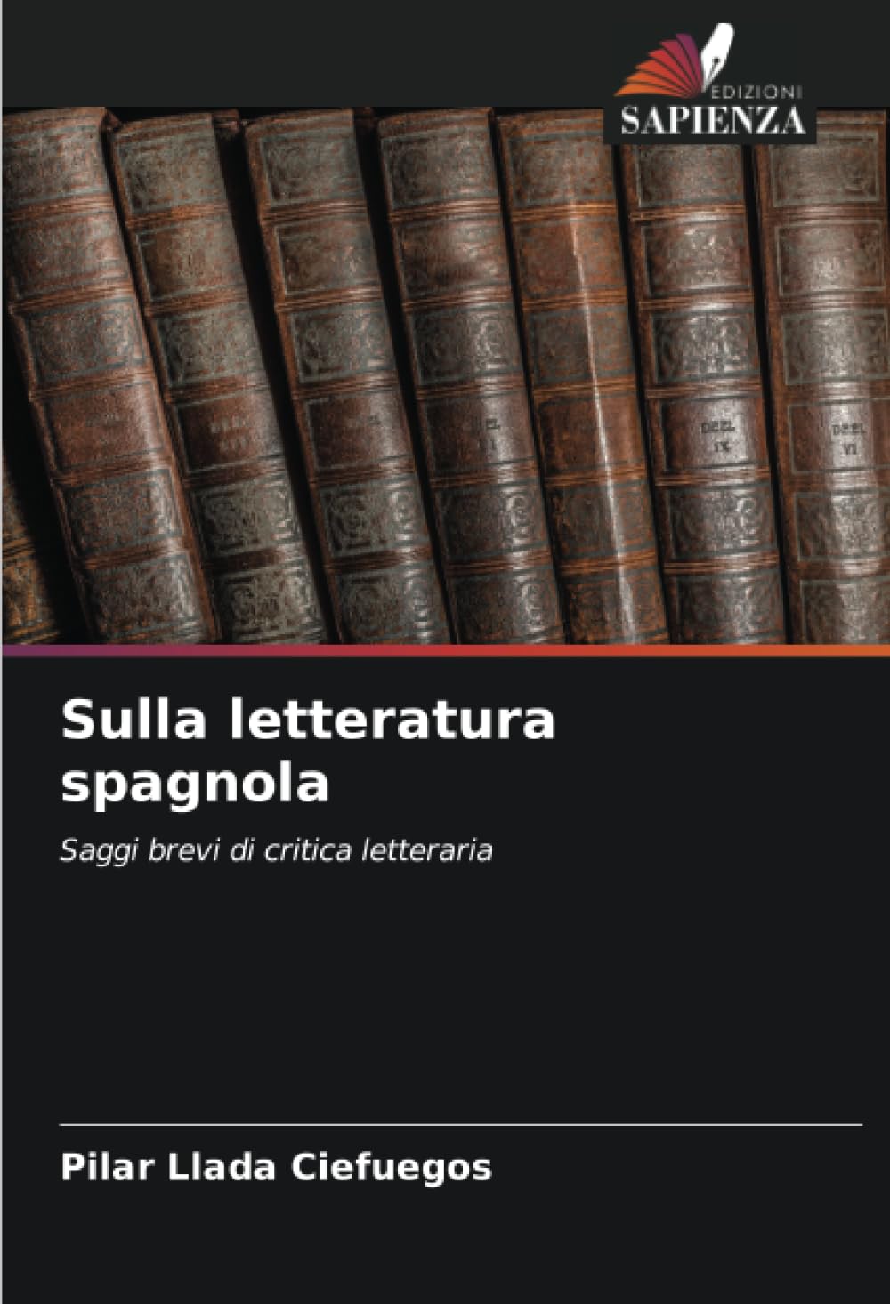 Sulla letteratura spagnola Learning & Reference