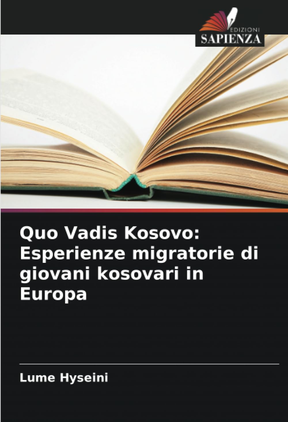 Quo Vadis Kosovo: Esperienze migratorie di giovani kosovari in Europa Law