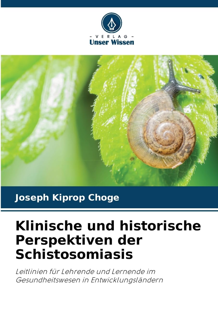 Klinische und historische Perspektiven der Schistosomiasis Medicine
