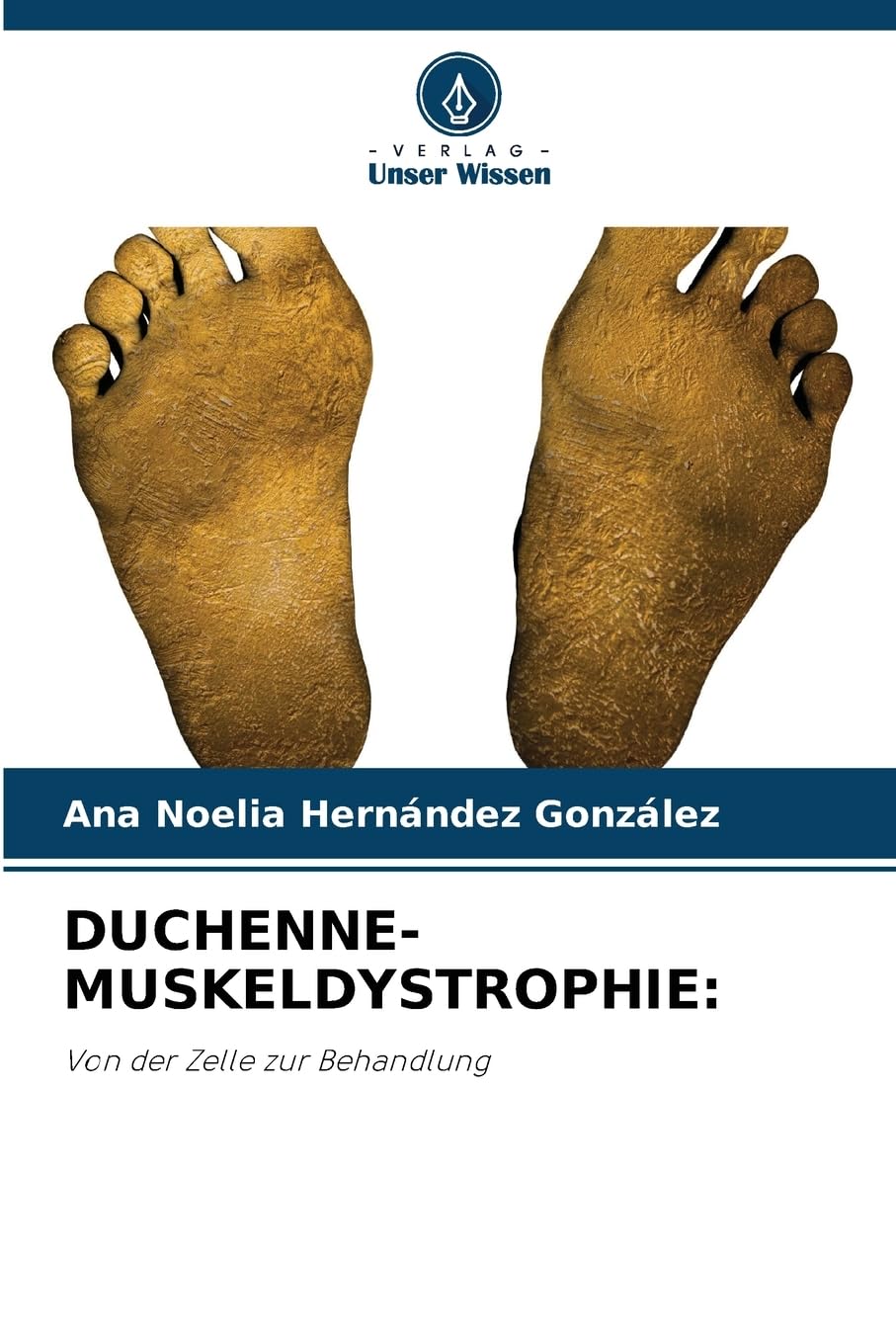 DUCHENNE-MUSKELDYSTROPHIE:: Von der Zelle zur Behandlung Medicine