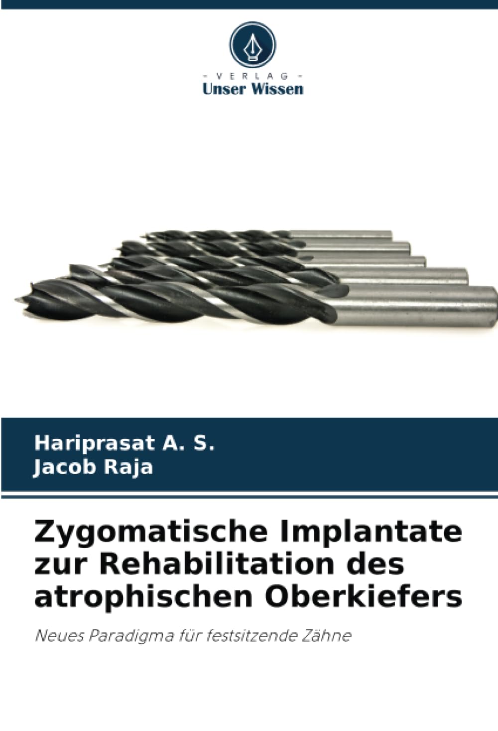 Zygomatische Implantate zur Rehabilitation des atrophischen Oberkiefers: Neues Paradigma für festsitzende Zähne Medicine