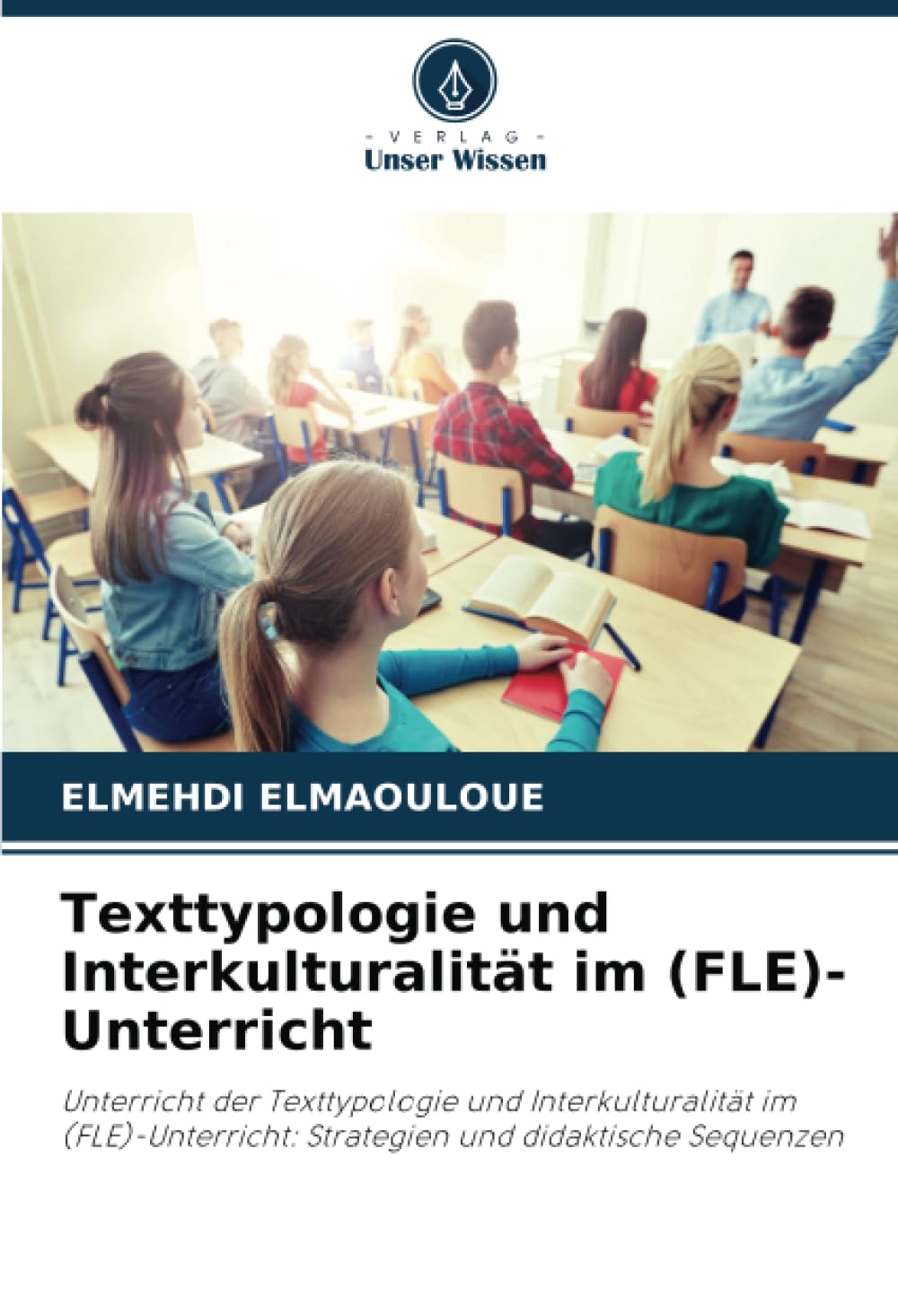 Texttypologie und Interkulturalität im (FLE)-Unterricht Foreign Languages ​​& Dictionaries