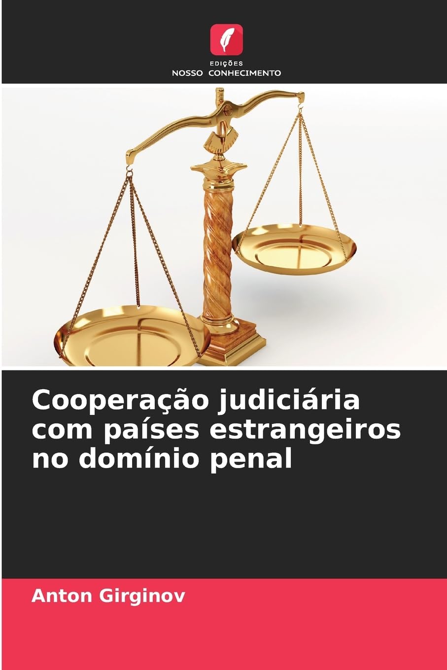 Cooperação judiciária com países estrangeiros no domínio penal Law