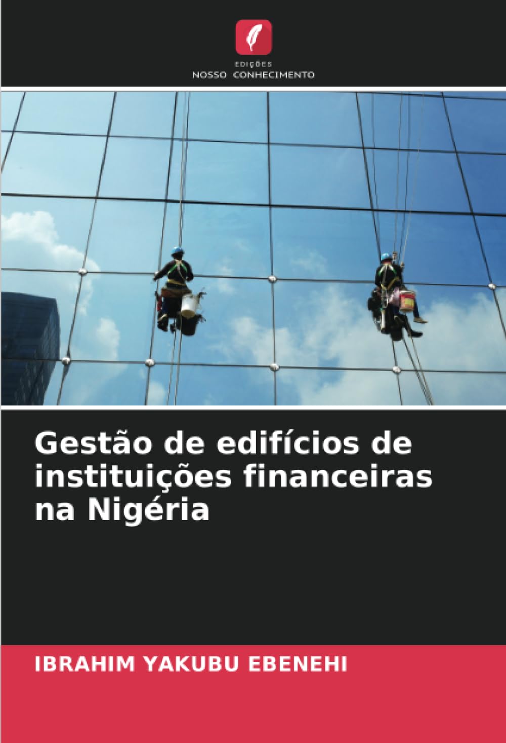 Gestão de edifícios de instituições financeiras na Nigéria Business & Technology