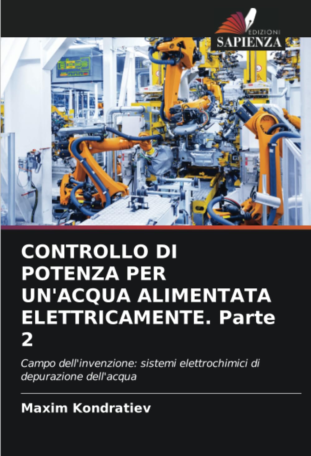 CONTROLLO DI POTENZA PER UN'ACQUA ALIMENTATA ELETTRICAMENTE. Parte 2 Business & Technology