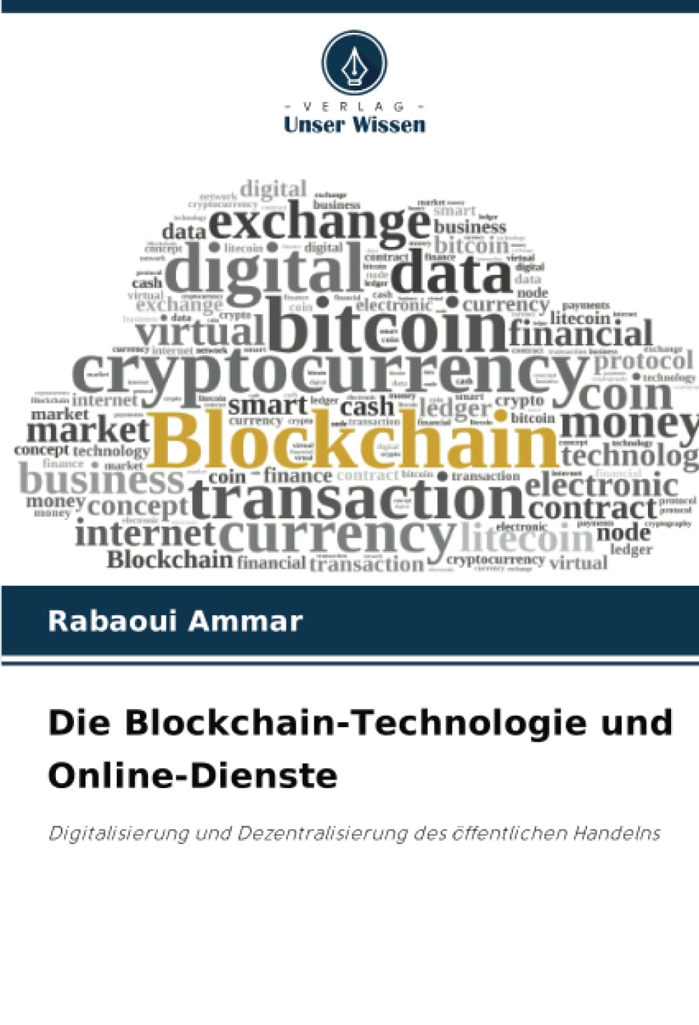 Die Blockchain-Technologie und Online-Dienste Business & Technology
