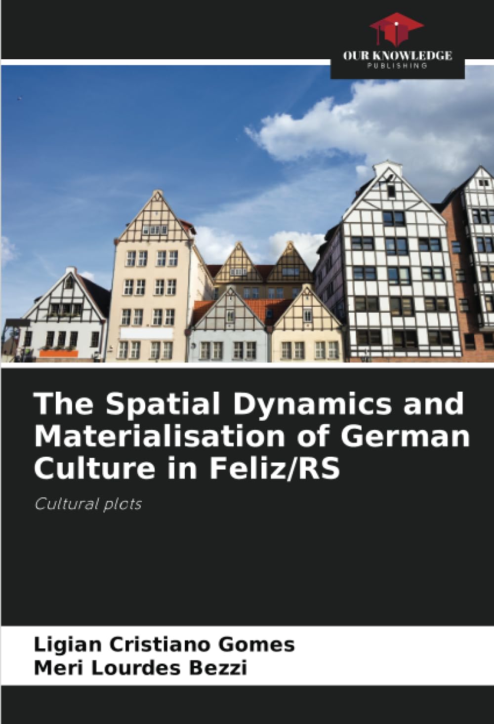 The Spatial Dynamics and Materialisation of German Culture in Feliz/RS Geology & Geography