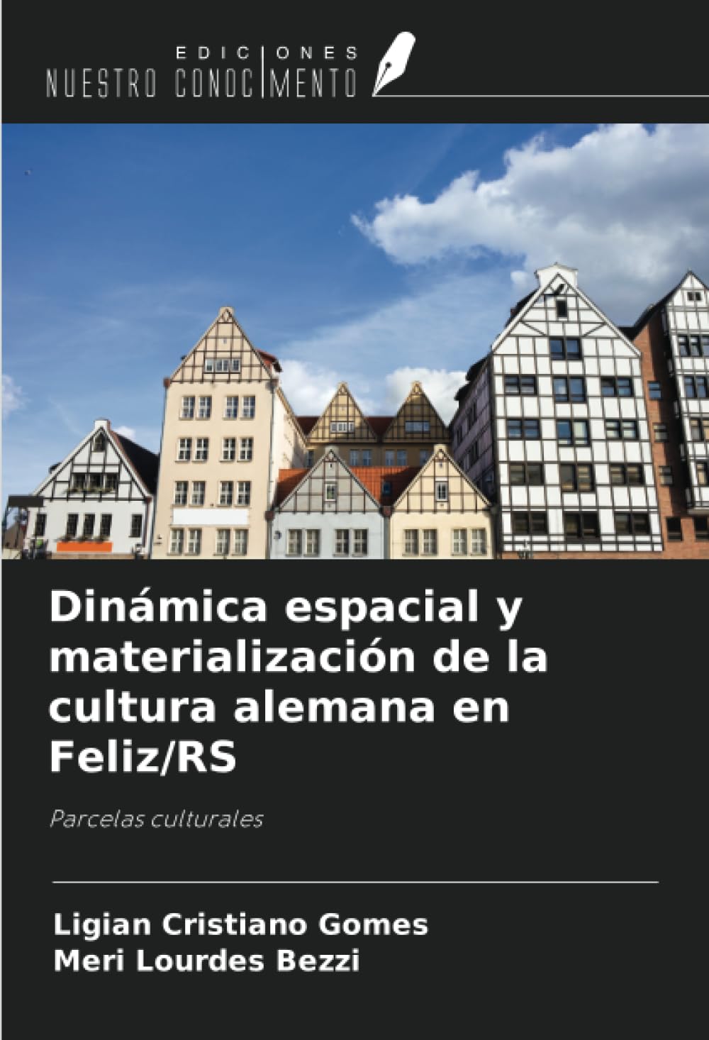 Dinámica espacial y materialización de la cultura alemana en Feliz/RS Geology & Geography