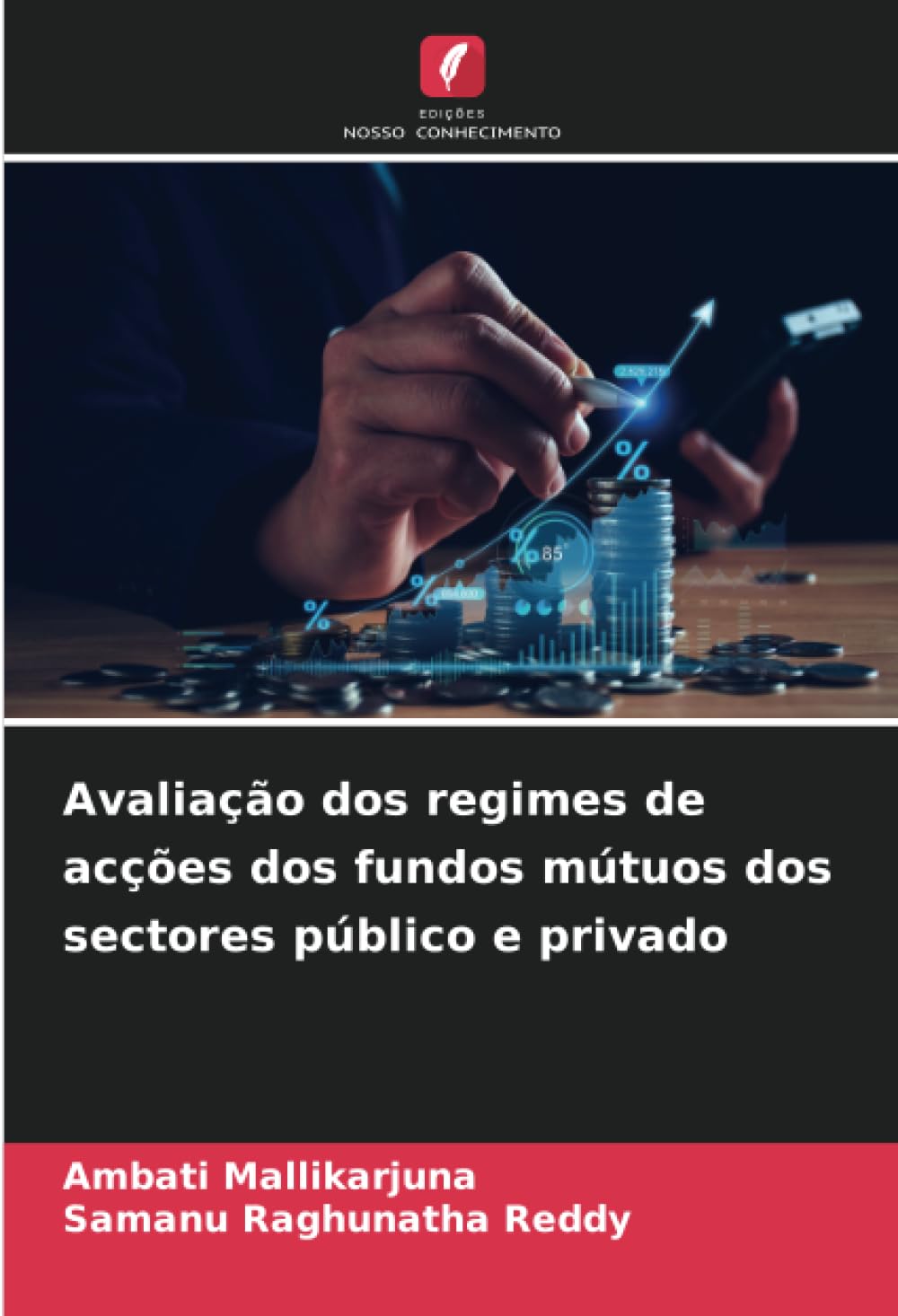 Avaliação dos regimes de acções dos fundos mútuos dos sectores público e privado Law