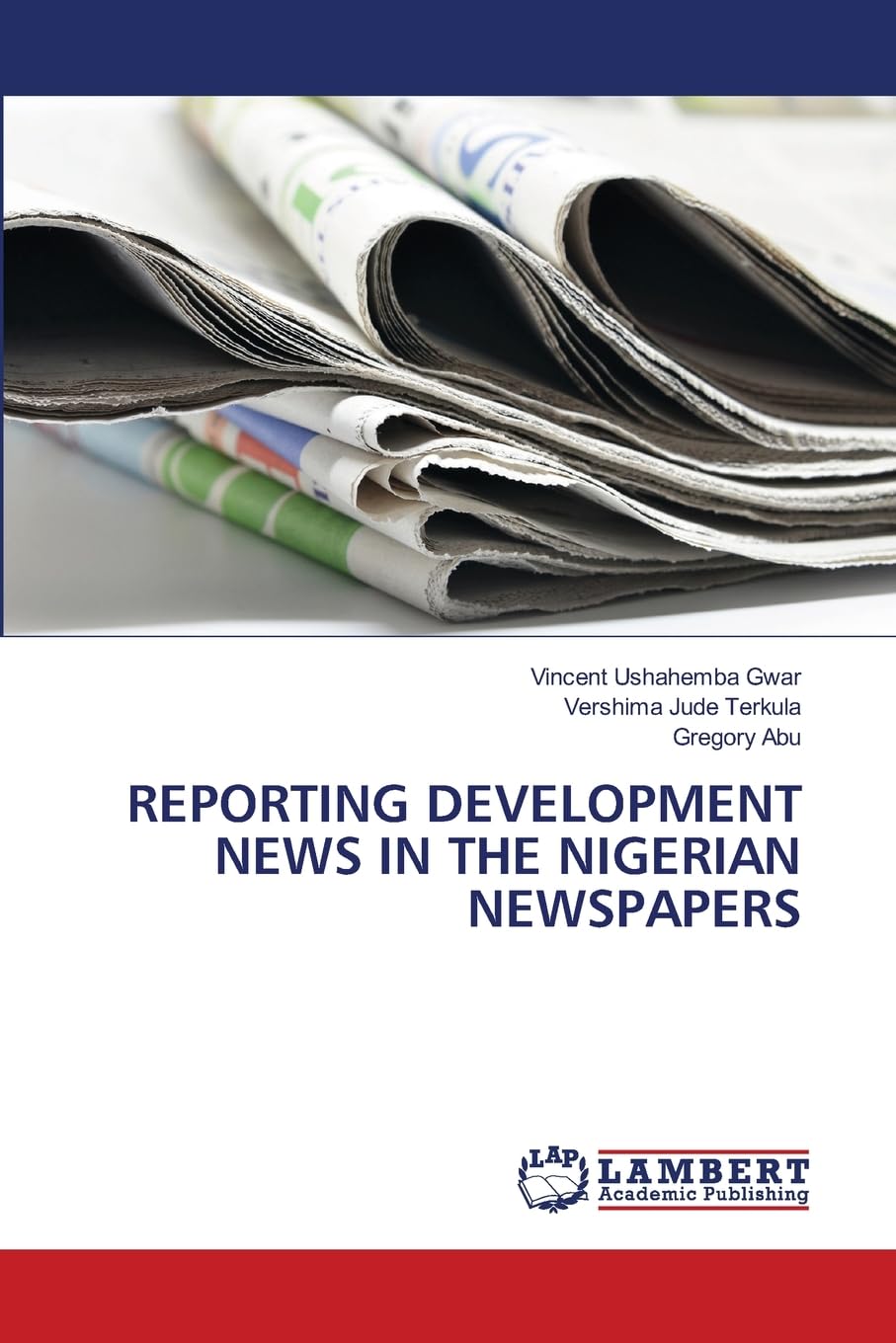 REPORTING DEVELOPMENT NEWS IN THE NIGERIAN NEWSPAPERS Law