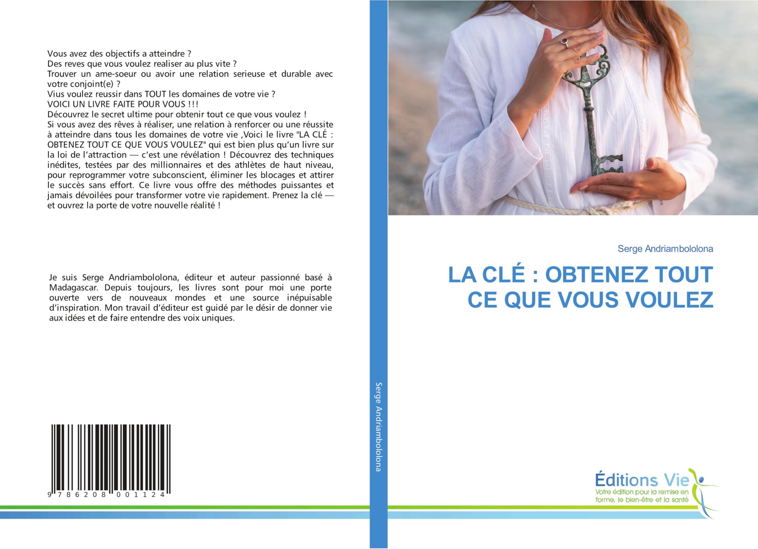 LA CLÉ : OBTENEZ TOUT CE QUE VOUS VOULEZ Books