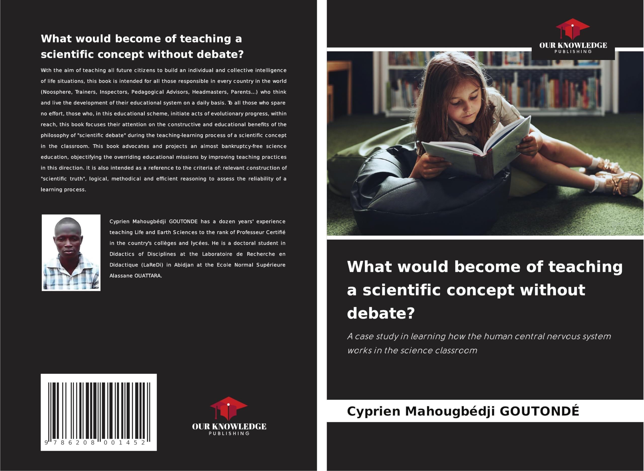 What would become of teaching a scientific concept without debate?: A case study in learning how the human central nervous system works in the science classroom Books