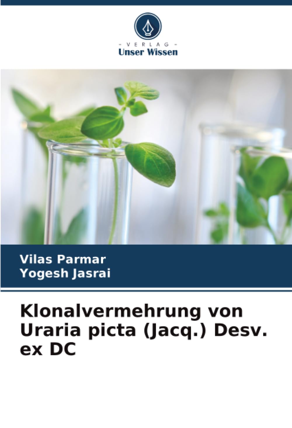Klonalvermehrung von Uraria picta (Jacq.) Desv. ex DC Natural Sciences