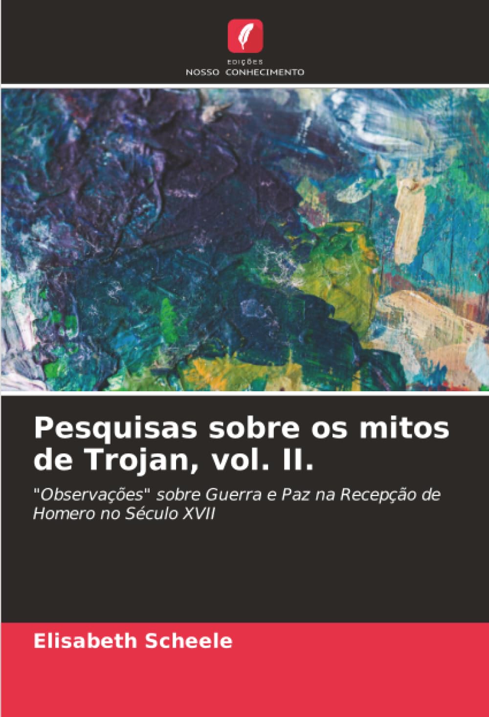 Pesquisas sobre os mitos de Trojan, vol. II. Books