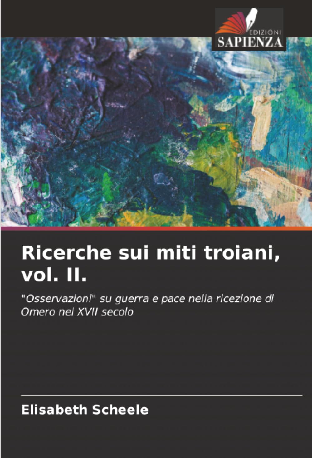 Ricerche sui miti troiani, vol. II. Books