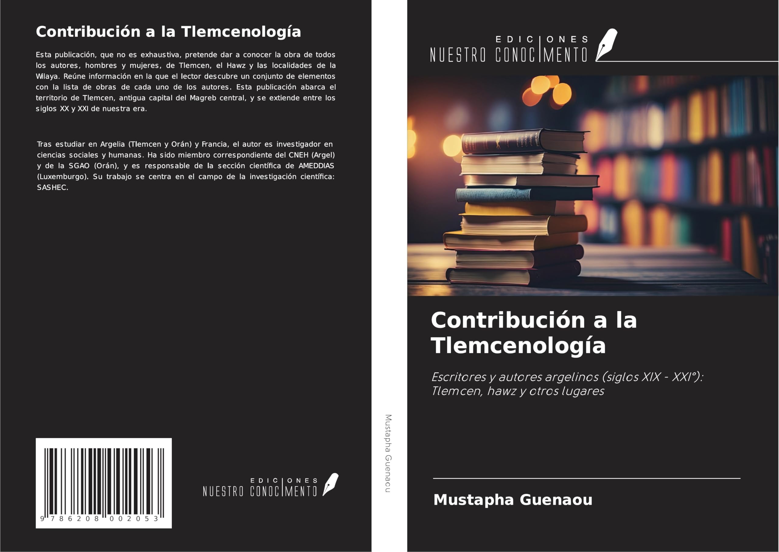 Contribución a la Tlemcenología: Escritores y autores argelinos (siglos XIX - XXI°): Tlemcen, hawz y otros lugares Books