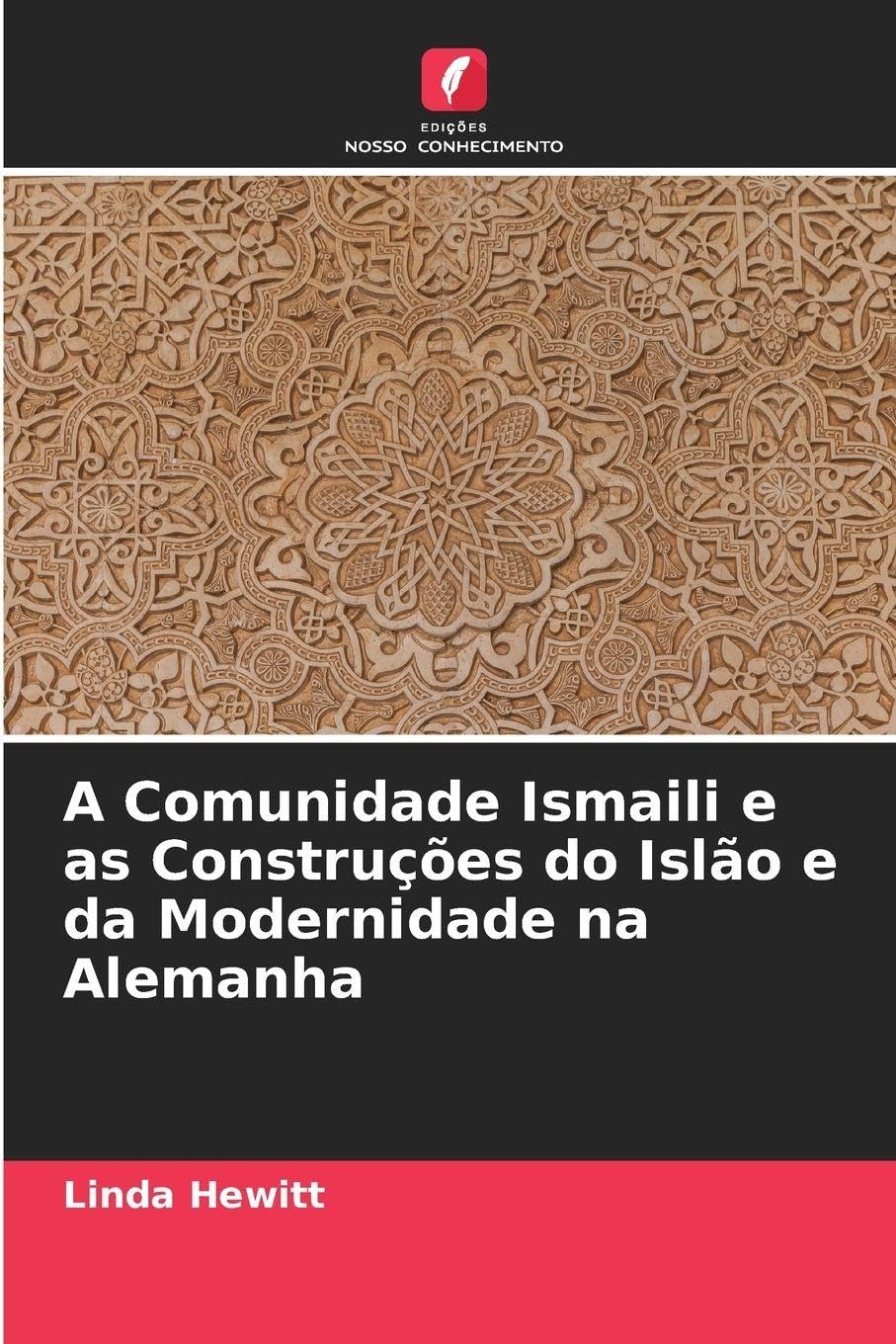 A Comunidade Ismaili e as Construções do Islão e da Modernidade na Alemanha Religion & Esotericism