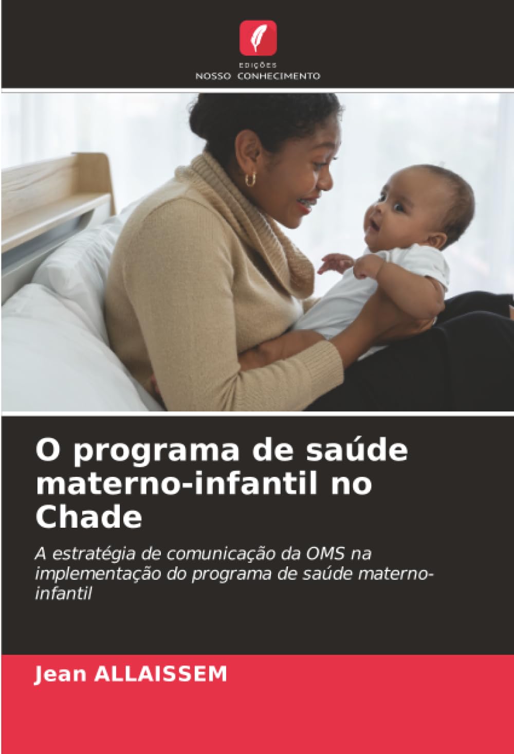 O programa de saúde materno-infantil no Chade Medicine