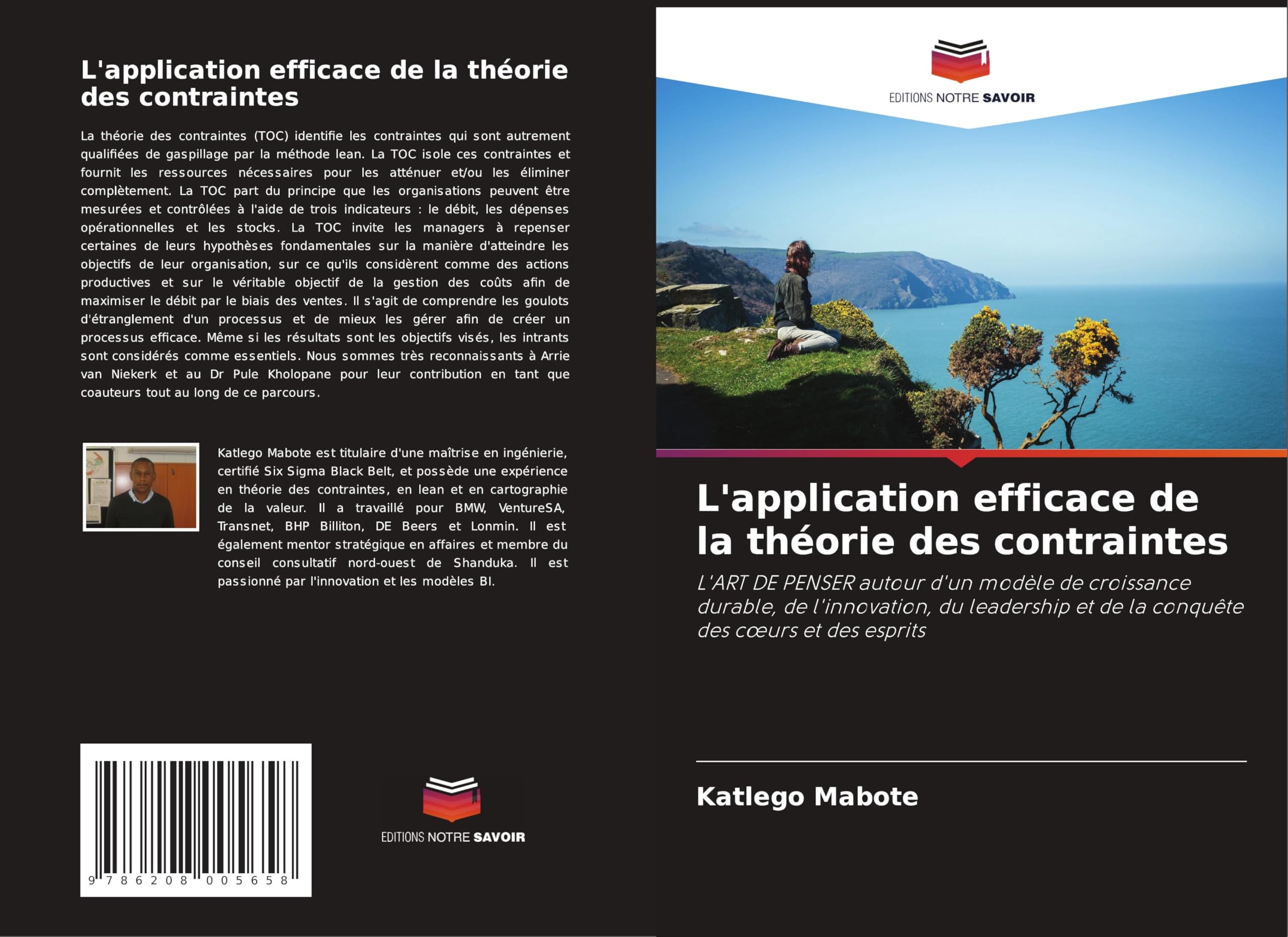 L'application efficace de la théorie des contraintes: L'ART DE PENSER autour d'un modèle de croissance durable, de l'innovation, du leadership et de la conquête des c¿urs et des esprits Law