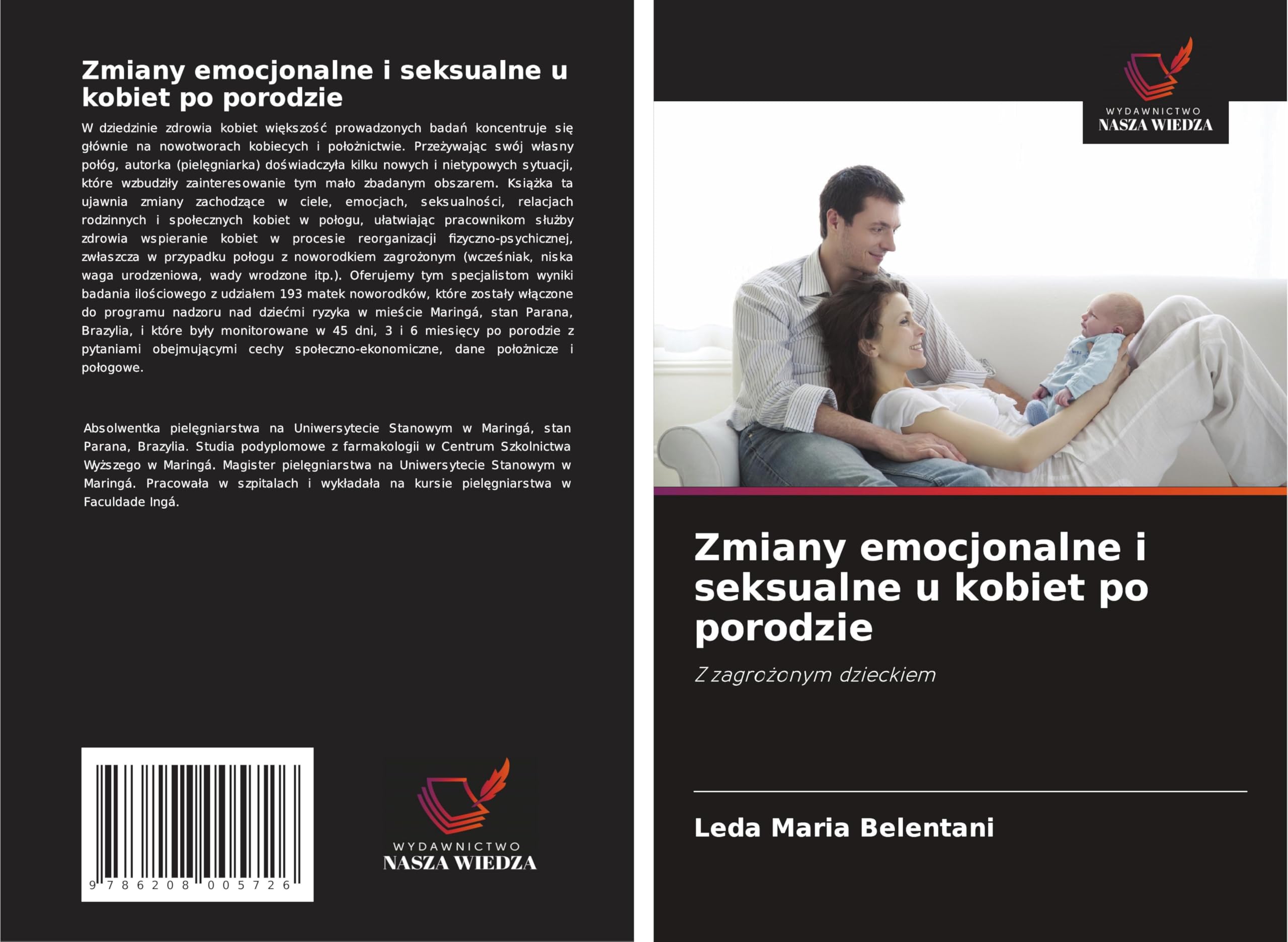 Zmiany emocjonalne i seksualne u kobiet po porodzie: Z zagro¿onym dzieckiem Law
