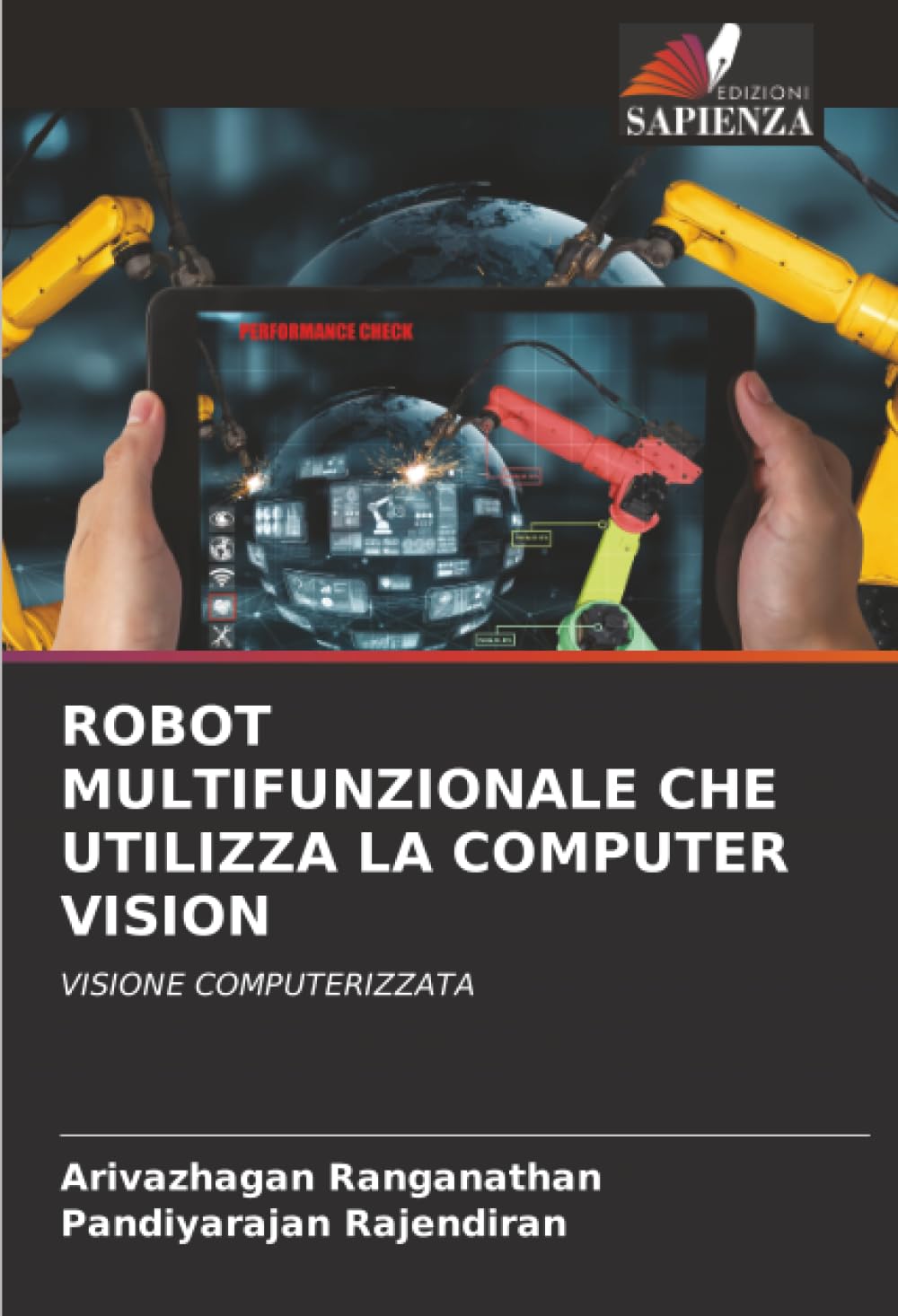 ROBOT MULTIFUNZIONALE CHE UTILIZZA LA COMPUTER VISION Media & Communication