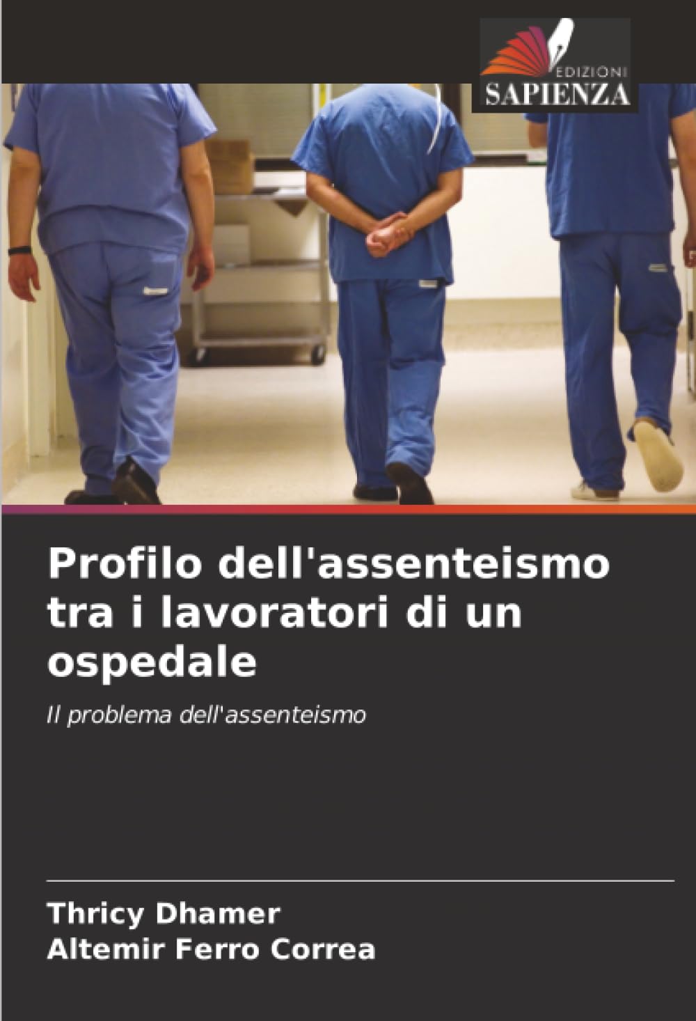 Profilo dell'assenteismo tra i lavoratori di un ospedale Medicine