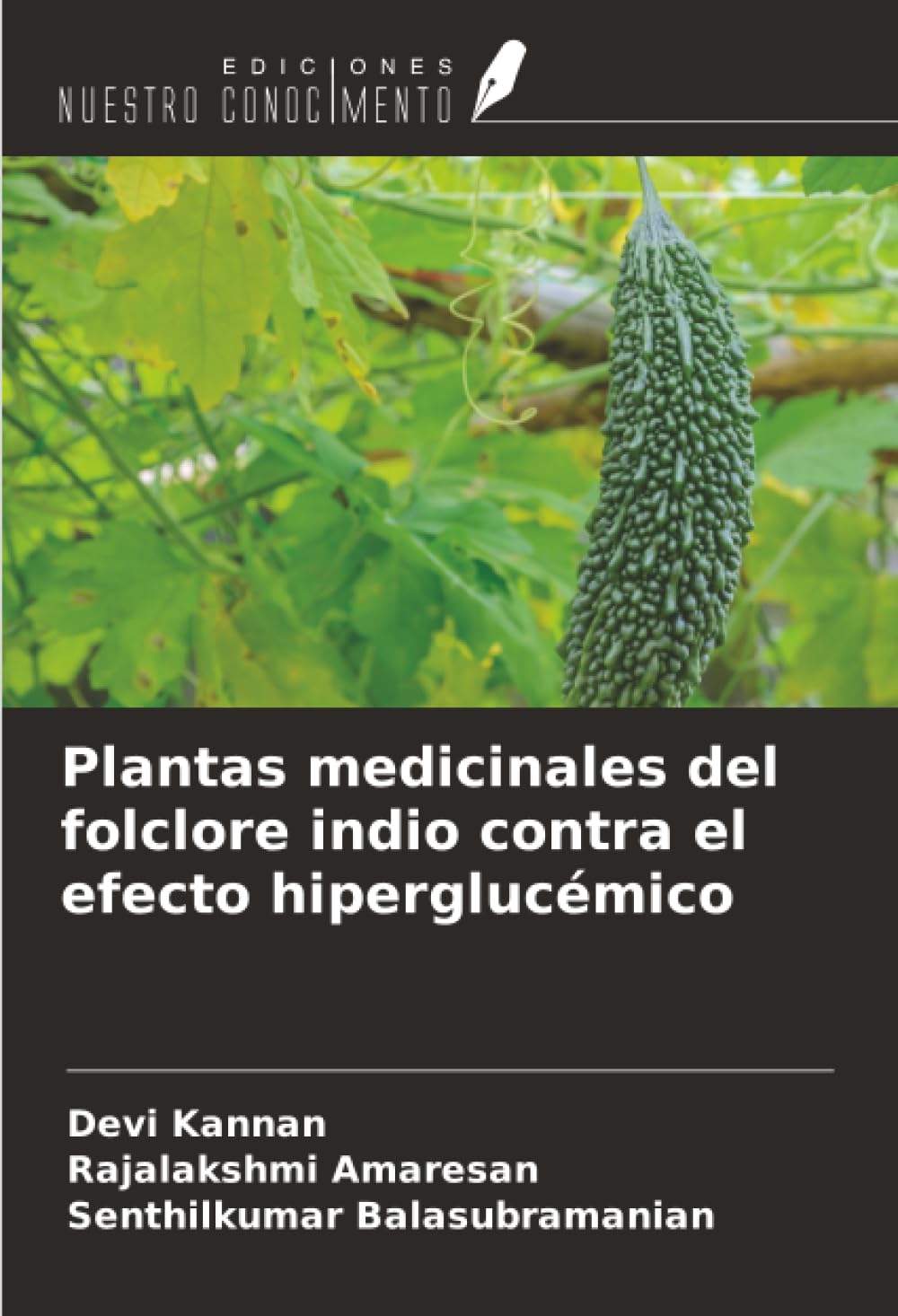Plantas medicinales del folclore indio contra el efecto hiperglucémico Natural Sciences