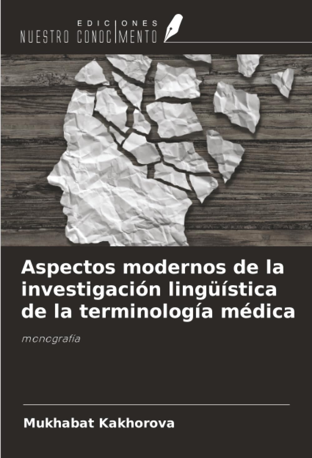 Aspectos modernos de la investigación lingüística de la terminología médica Books