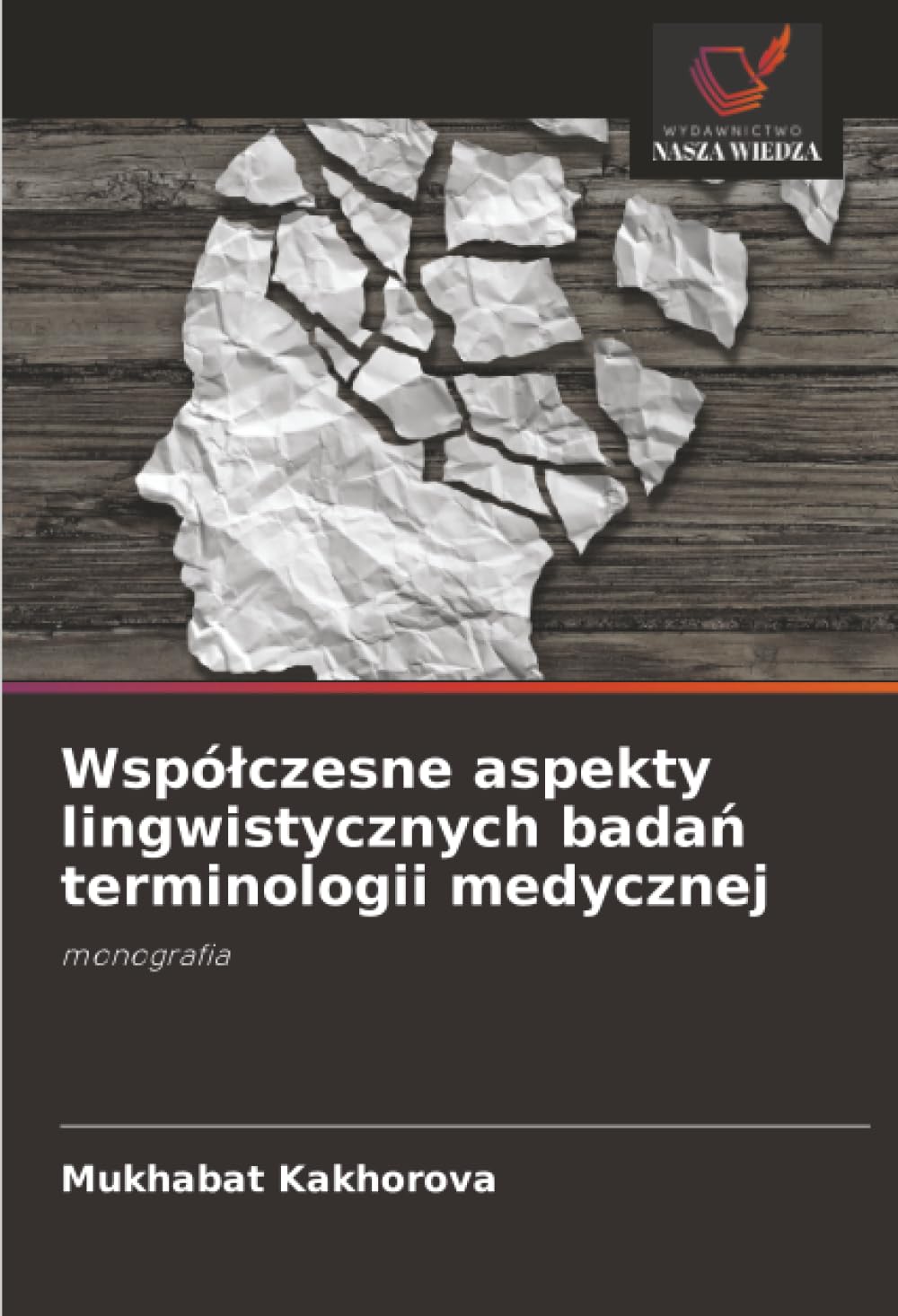 Wspó¿czesne aspekty lingwistycznych bada¿ terminologii medycznej Books