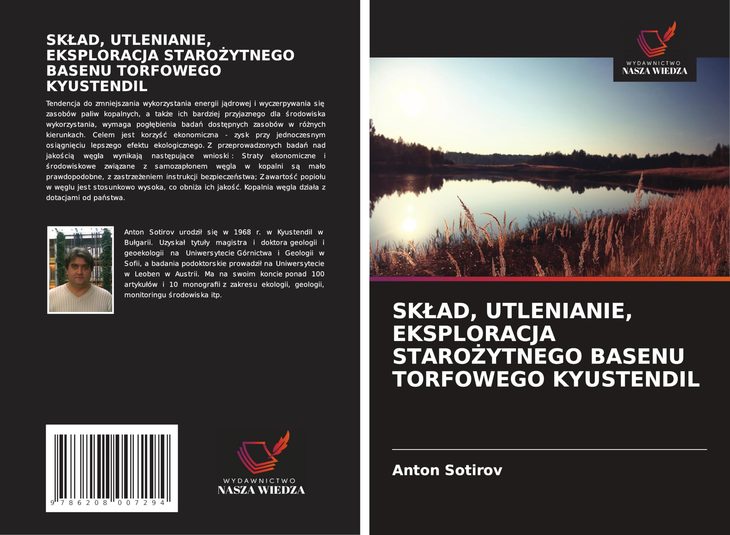 SK¿AD, UTLENIANIE, EKSPLORACJA STARO¿YTNEGO BASENU TORFOWEGO KYUSTENDIL Business & Technology