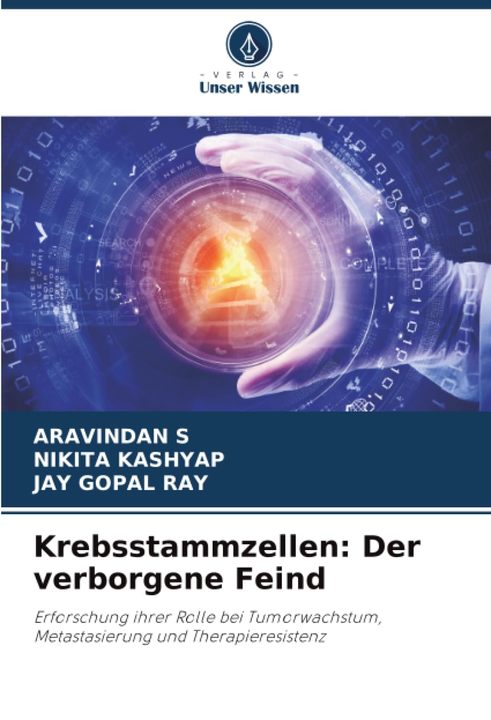 Krebsstammzellen: Der verborgene Feind Medicine