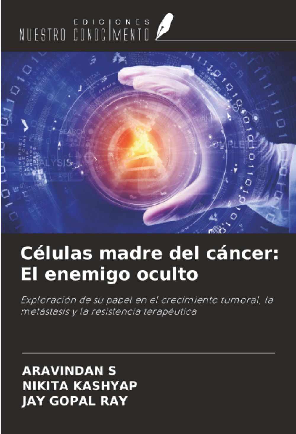 Células madre del cáncer: El enemigo oculto Medicine Books