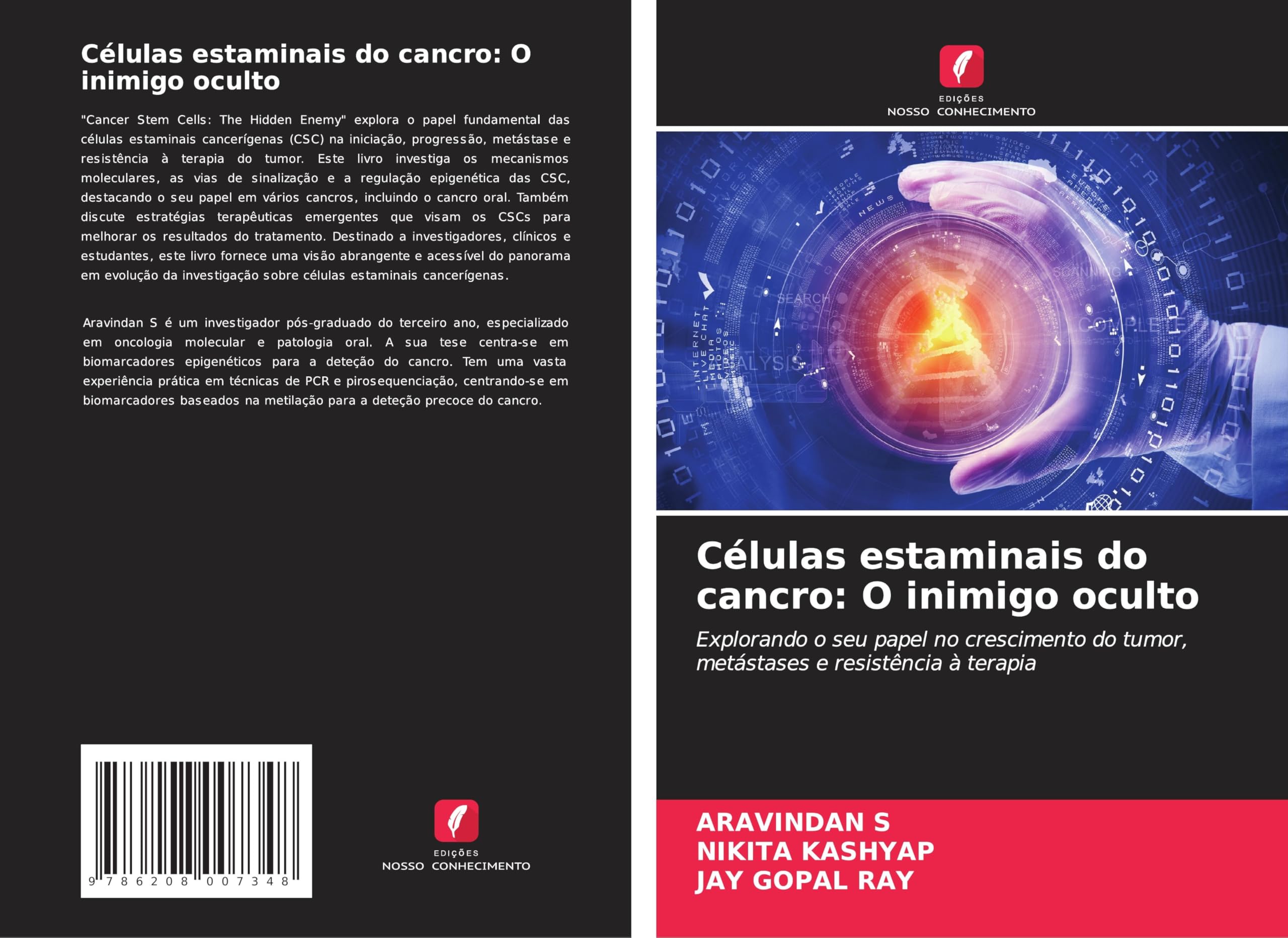 Células estaminais do cancro: O inimigo oculto: Explorando o seu papel no crescimento do tumor, metástases e resistência à terapia Medicine