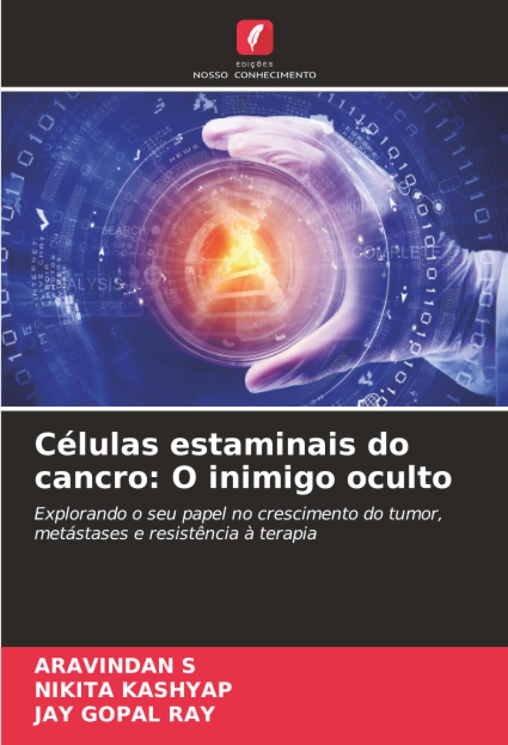Células estaminais do cancro: O inimigo oculto Medicine