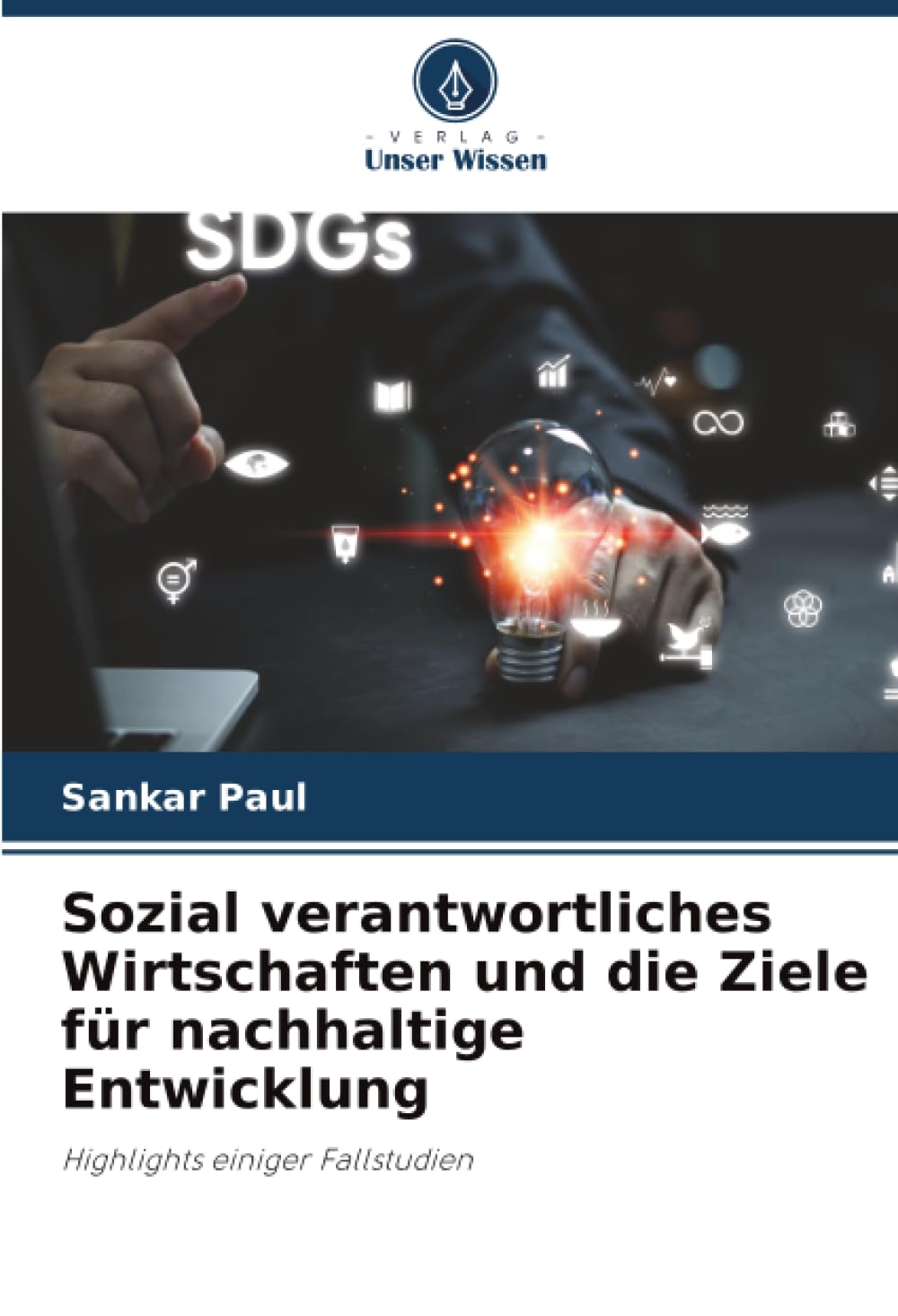 Sozial verantwortliches Wirtschaften und die Ziele für nachhaltige Entwicklung Law Books