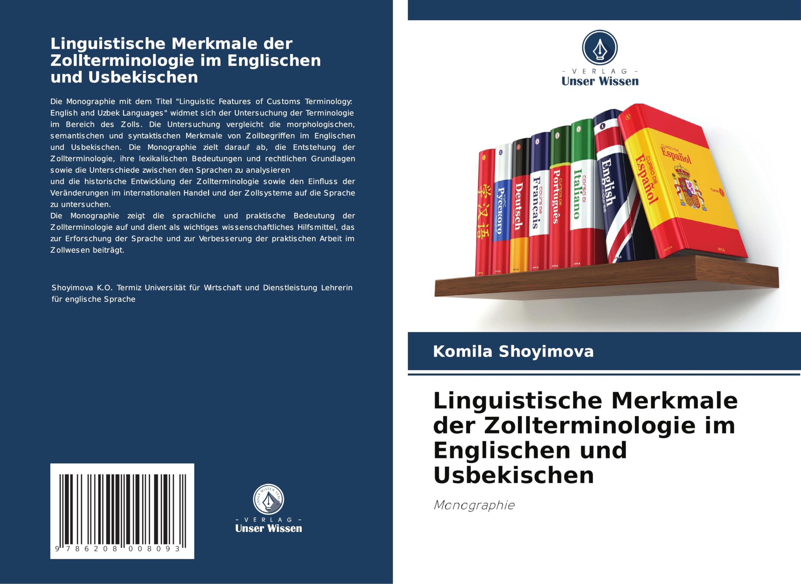 Linguistische Merkmale der Zollterminologie im Englischen und Usbekischen: Monographie Law