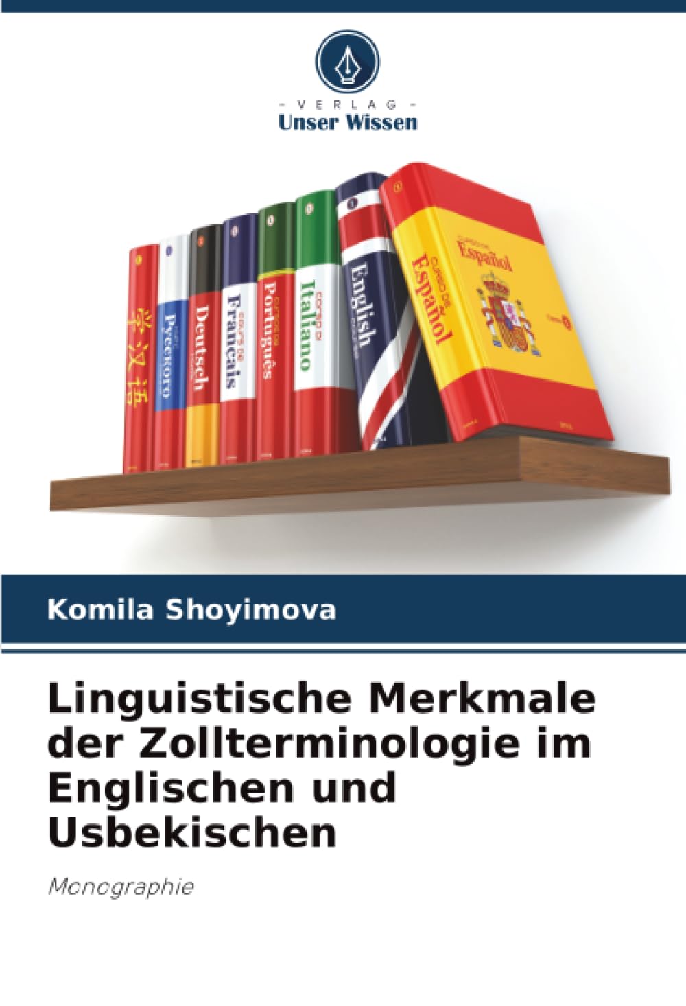 Linguistische Merkmale der Zollterminologie im Englischen und Usbekischen Law